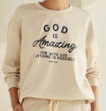 God is Amazing Sweatshirt